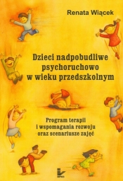 Dzieci nadpobudliwe psychoruchowo w wieku przedszkolnym