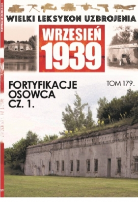 Wielki Leksykon Uzbrojenia Wrzesień 1939 t.179 - Opracowanie zbiorowe
