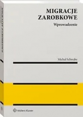 Migracje zarobkowe - Michał Schwabe