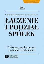 Łączenie i podział spółek - Emilia Bartkowiak, Gyöngyvér Takáts, Grzegorz Ziółkowski