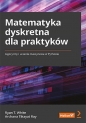 Matematyka dyskretna dla praktyków. - Ryan T. White, Archana Tikayat Ray