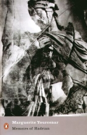 Memoirs Of Hadrian - Marguerite Yourcenar