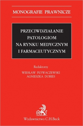 Przeciwdziałanie patologiom na rynku medycznym i farmaceutycznym