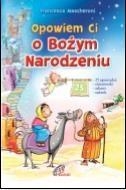 Opowiem Ci o Bożym Narodzeniu