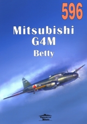 Mitsubishi G4M Betty. Tom 596 - Jacek Nowicki