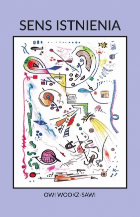 Sens Istnienia - Owi Wookz-sawi