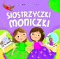 Siostrzyczki Moniczki - Ilona Brydak, Dorota Gellner