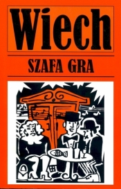 Szafa gra - Stefan Wiechecki