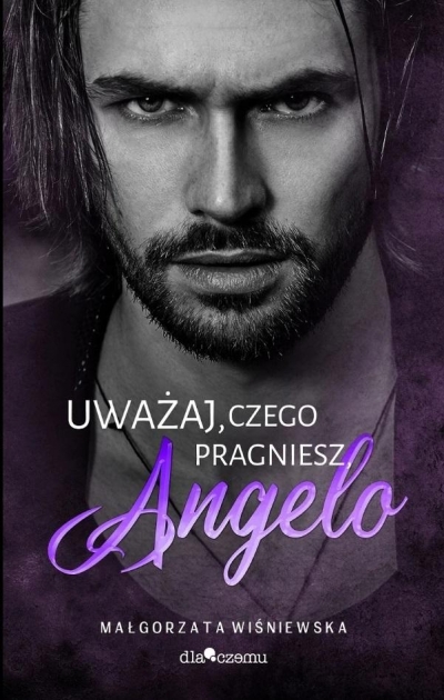 Bracia Rusto T.1 Uważaj czego pragniesz, Angelo