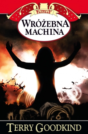 Wróżebna machina - Goodkind Terry