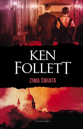 Stulecie. Tom 2. Zima świata (wydanie specjalne) - Ken Follett