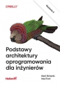 Podstawy architektury oprogramowania dla inżynierów. Wydanie II - Neal Ford