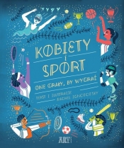 Kobiety i sport One grały by wygrać - Rachel Ignotofsky