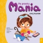 Po prostu Mania. Chcę telefon! - Joanna Marcinkiewicz
