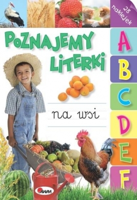 Poznajemy literki. Na wsi - Opracowanie zbiorowe