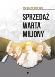 Sprzedaż warta miliony - Andrzej Nowakowski