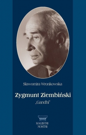 Zygmunt Ziembiński. Gandhi - Sławomira Wronkowska