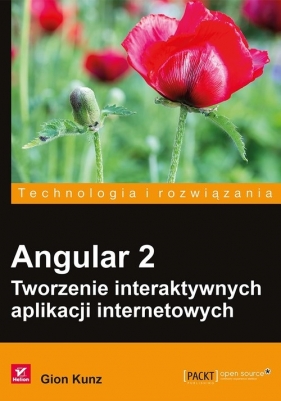 Angular 2. Tworzenie interaktywnych aplikacji internetowych - Gion Kunz