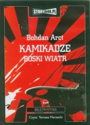 Kamikadze boski wiatr (Audiobook) - Arct Bohdan