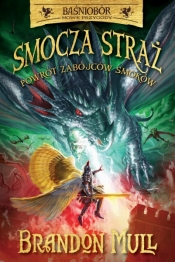 Smocza Straż. Tom 5. Powrót zabójców smoków - Brandon Mull