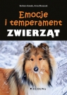 Emocje i temperament zwierząt Barbara Gawda, Anna Błaszczak