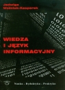 Wiedza i język informacyjny Woźniak-Kasperek Jadwiga