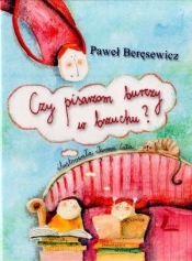 Czy pisarzom burczy w brzuchu? - Paweł Beręsewicz