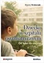 Dziecko w szpitalu psychiatrycznym - Błażej Kmieciak