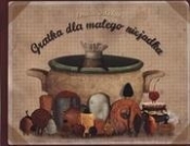 Gratka dla małego niejadka (Uszkodzona okładka) - Emilia Dziubak