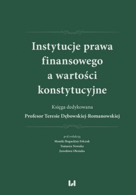 Instytucje prawa finansowego a wartości konstytucyjne
