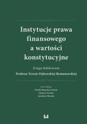 Instytucje prawa finansowego a wartości konstytucyjne