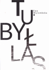 Tubyłlas - Ewa Wyrembska