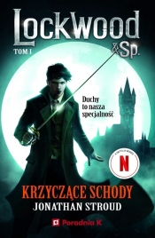 Lockwood & Sp. Tom 1 Krzyczące schody - Jonathan Stroud
