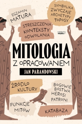 Mitologia z opracowaniem - Jan Parandowski