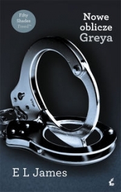 Nowe oblicze Greya (Uszkodzona okładka) - E. L. James