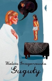 Guguły - Grzegorzewska Wioletta