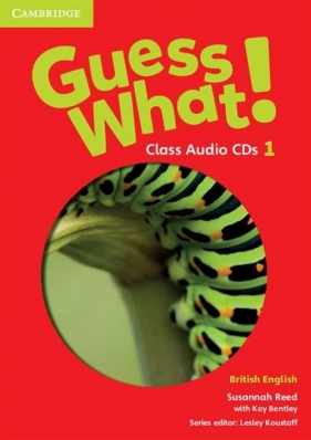 Guess What! 1 Class Audio 3CD British English - Reed Susannah, Bentley Kay