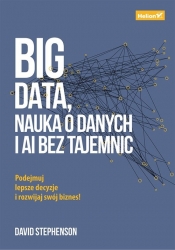 Big data, nauka o danych i AI bez tajemnic - Stephenson David