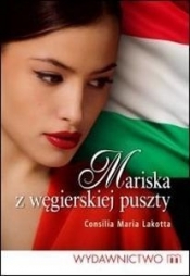 Mariska z węgierskiej puszty - Lakotta Consilia Maria