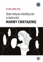 Stałe motywy metafizyczne w twórczości Mariny Cwietajewej - Elena Janczuk