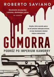 Gomorra Podróż po imperium kamorry - Roberto Saviano