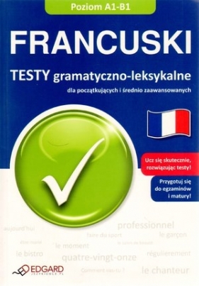 Francuski Testy gramatyczno leksykalne - Banaszek Klaudyna, Samborowska Anna