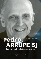 Pedro Arrupe SJ. - Żmudziński Wojciech SJ