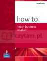 How to Teach Business English Evan Frendo