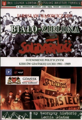 Biało-zielona Solidarność - Wąsowicz Jarosław
