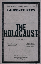 The Holocaust - Rees Laurence
