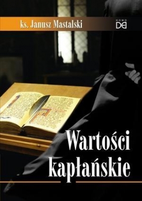 Wartości kapłańskie - Janusz Mastalski