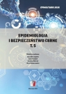 Epidemiologia i bezpieczeństwo CBRNE T.5 Anna Mróz-Jagiełło, Jacek Stempień, Jarosław Walc