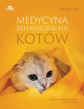 Medycyna behawioralna kotów - Ley J.