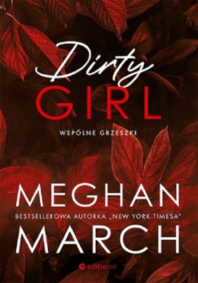 Dirty girl. Wspólne grzeszki - March Meghan